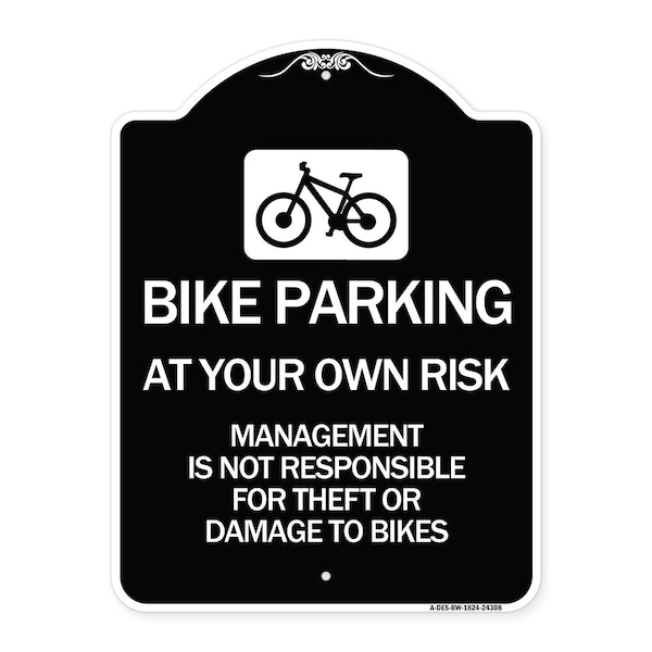 Signmission Bike Parking at Your Own Risk Management Is Not Responsible for Theft or Damage to Bi, BW-1824-24308 A-DES-BW-1824-24308 - main